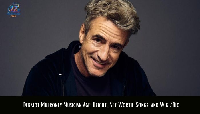 Dermot Mulroney Musician​ Age, Height, Net Worth, Songs, and Wiki/Bio